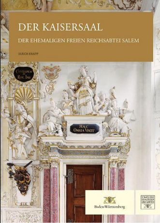 Titel der Publikation „Der Kaisersaal der ehemaligen freien Reichsabtei Salem“