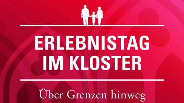 Erlebnistag im Kloster 2019, Über Grenzen hinweg