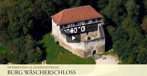 Startbildschirm des Filmes "Burg Wäscherschloss: Informationen in Gebärdensprache"
