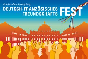 Motiv der Staatlichen Schlösser und Gärten Baden-Württemberg, Deutsch-Französisches Freundschaftsfest, Residenzschloss Ludwigsburg