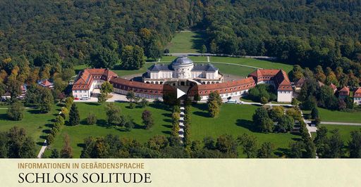 Startbildschirm des Filmes "Schloss Solitude: Informationen in Gebärdensprache"